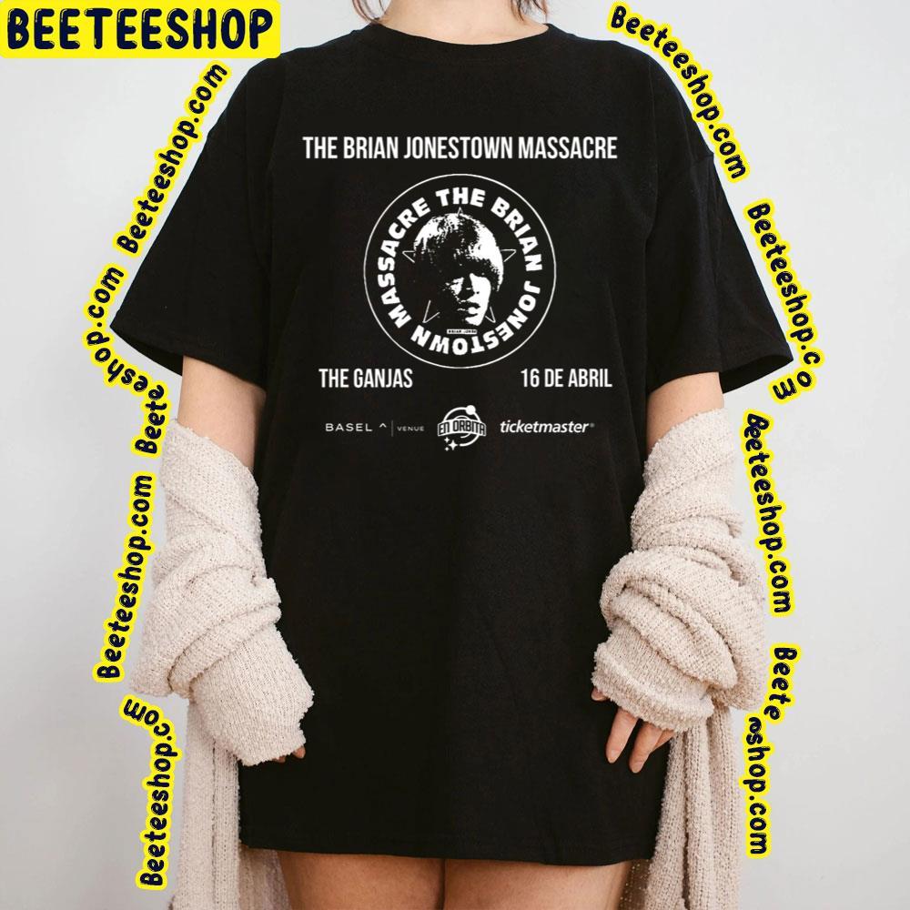 The Brian Jonestown Massacre The Ganjas 16 De Abril 2023 Beeteeshop Trending Unisex T-Shirt