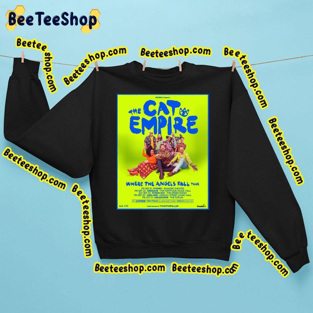 The Cat Empire Where The Angels Fall Tour 2023 Sep Oct Beeteeshop Trending Unisex Sweatshirt