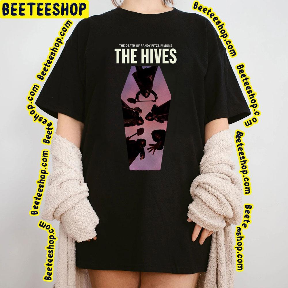 The Hives The Death Of Randy Fitzsimmons 2023 Album Beeteeshop Trending Unisex T-Shirt