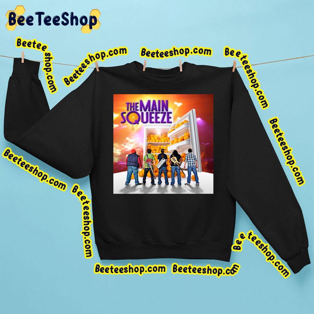 The Main Squeeze New Album Beeteeshop Trending Unisex Sweatshirt