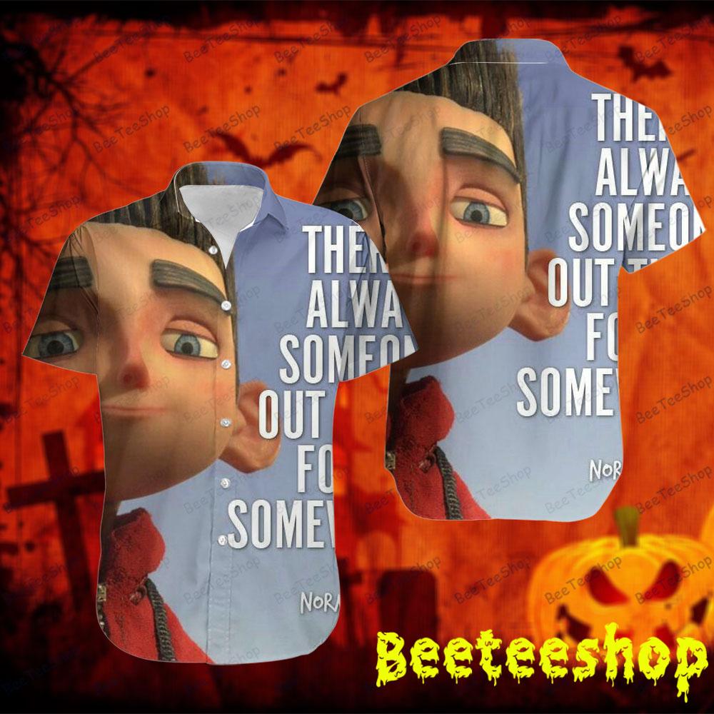 There’s Always Someone Paranorman Halloween Beeteeshop Hawaii Shirt