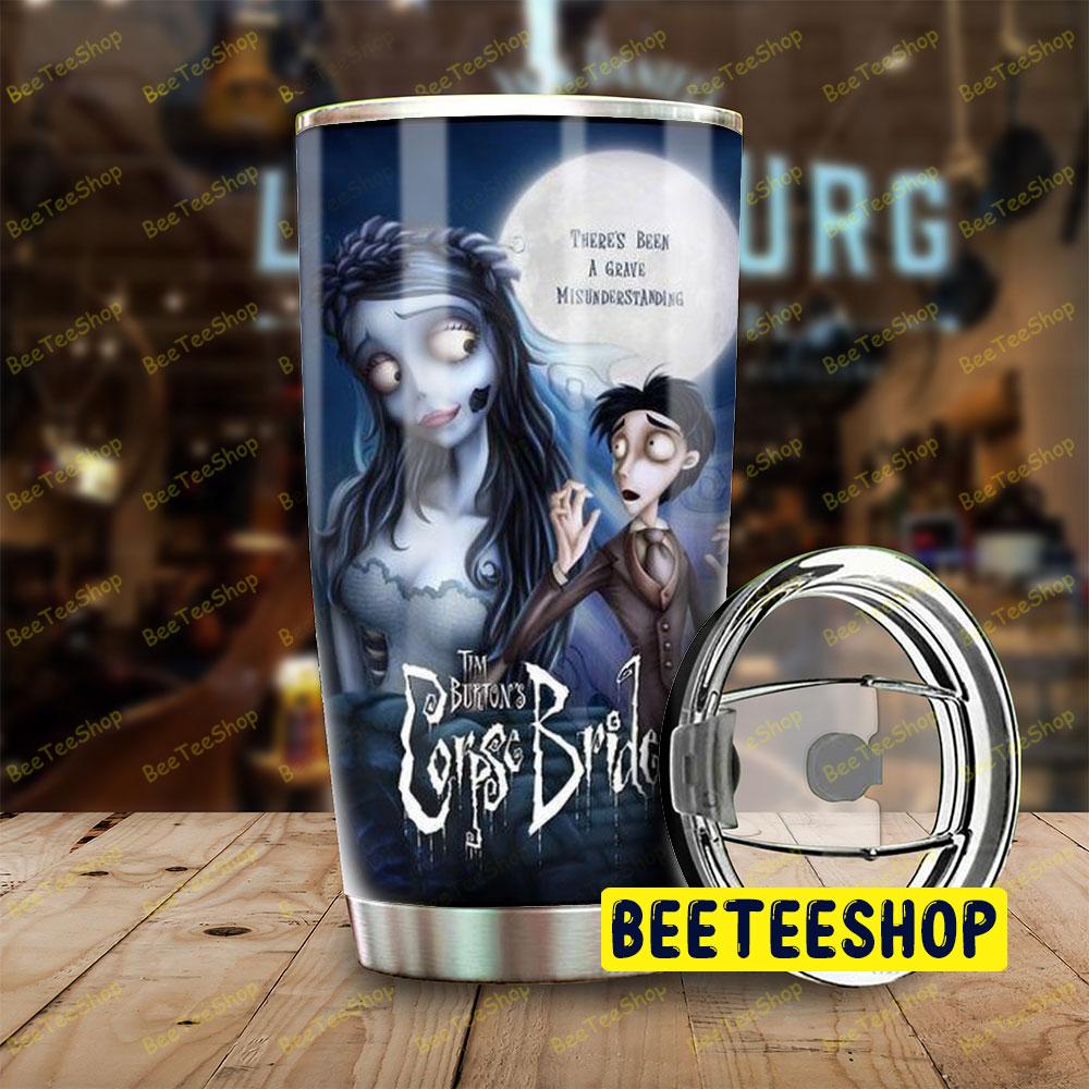 Theres Been A Grave Misunderstanding Corpse Bride Halloween Beeteeshop Tumbler