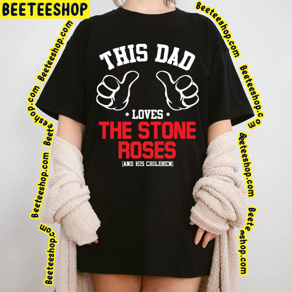 This Dad The Stone Roses Trending Unisex T-Shirt