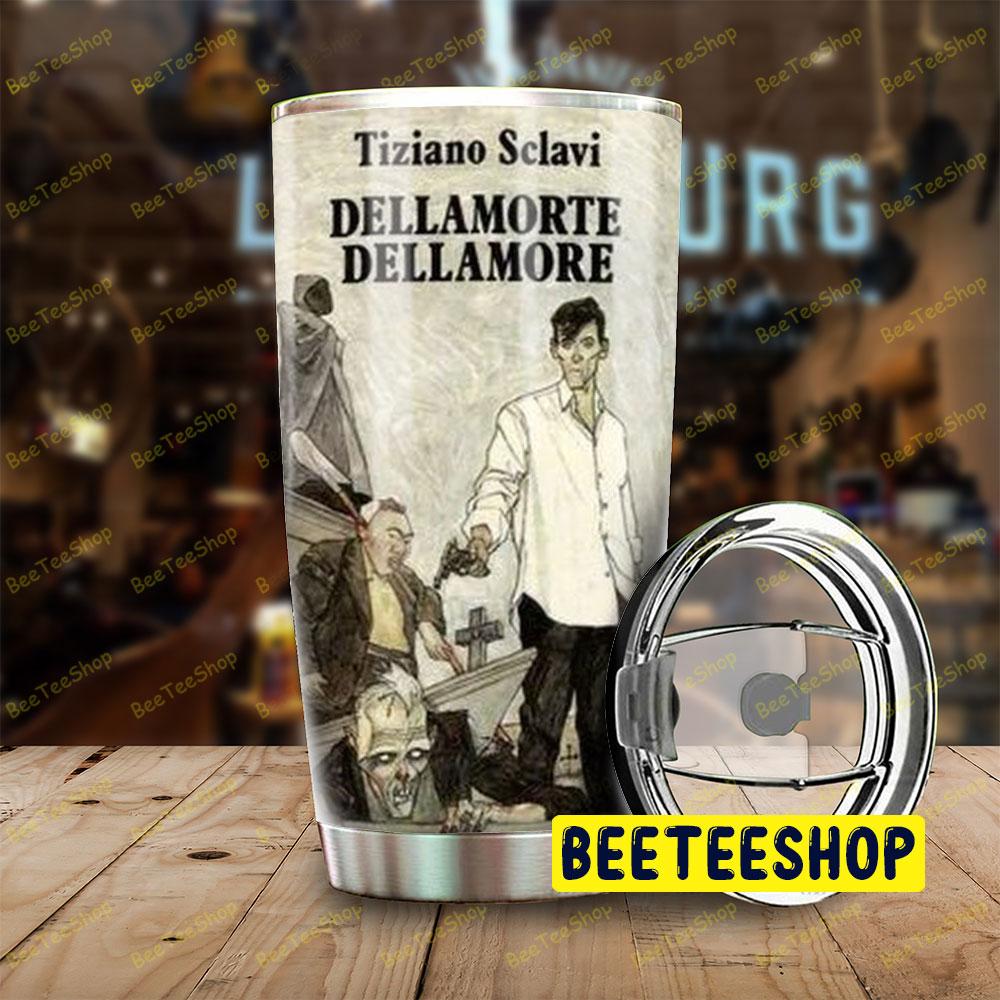 Tiziano Sclavi Dellamorte Dellamore Halloween Beeteeshop Tumbler