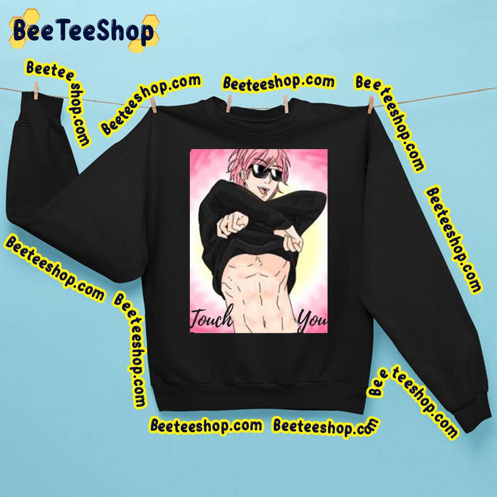 Touch You Yarichin Bitch Club Trending Unisex Sweatshirt