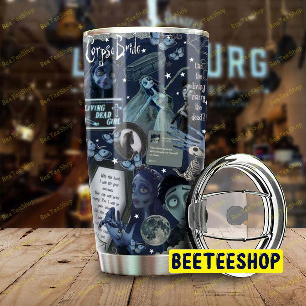 Why Not Me Corpse Bride Halloween Beeteeshop Tumbler