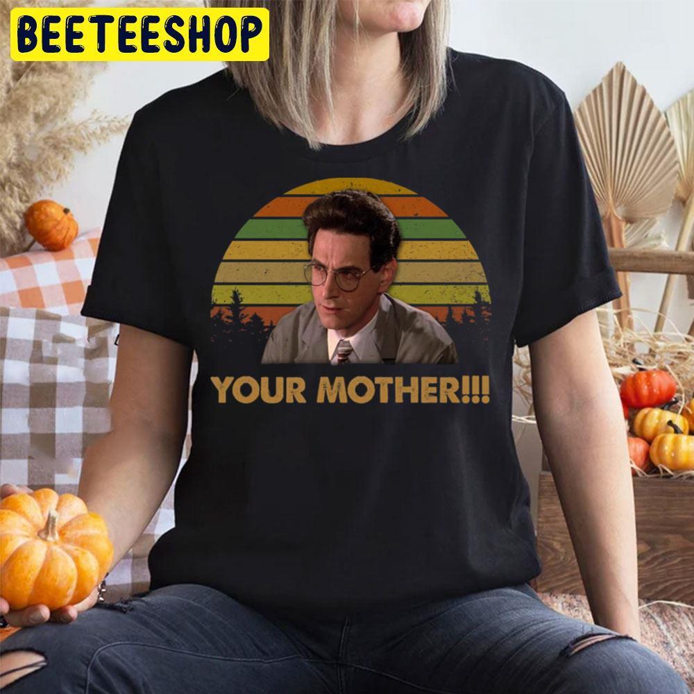 Your Mother The Conjuring Happy Halloween Beeteeshop Trending Unisex T-Shirt