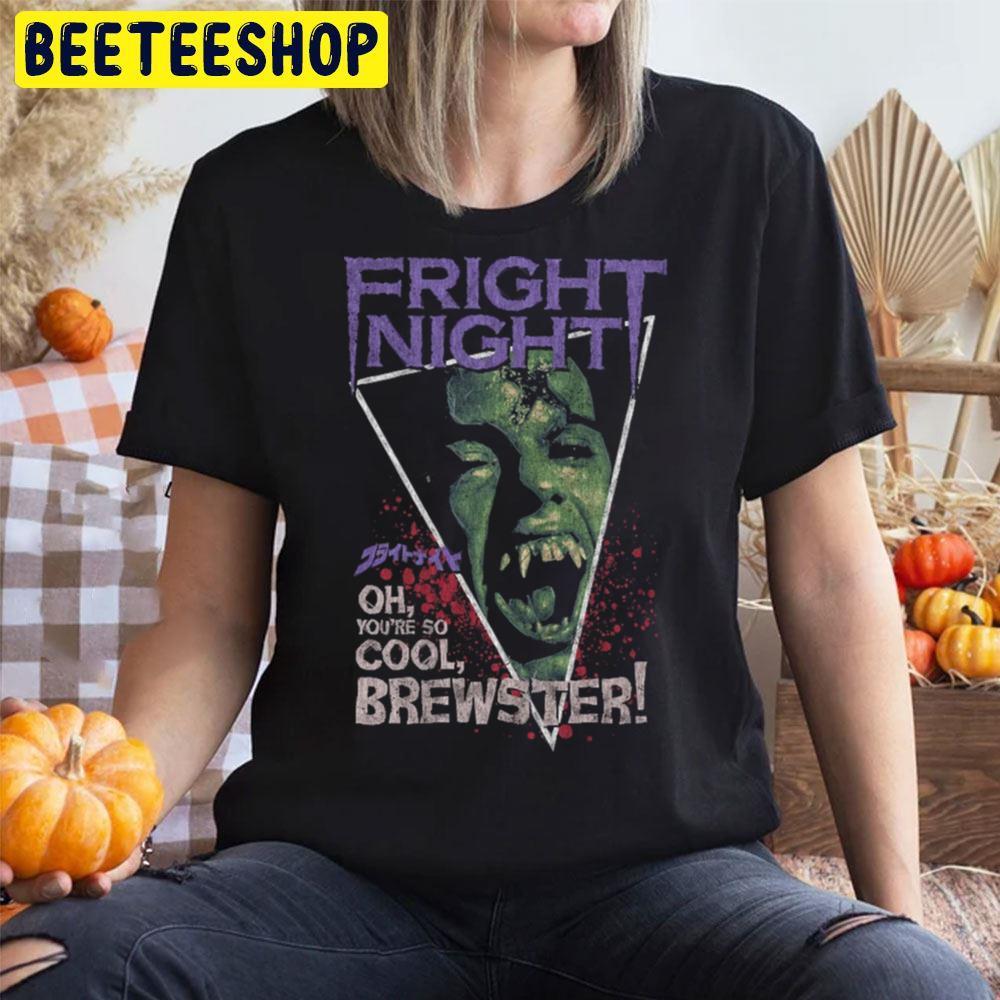 You’re So Cool Fright Night Happy Halloween Beeteeshop Trending Unisex T-Shirt