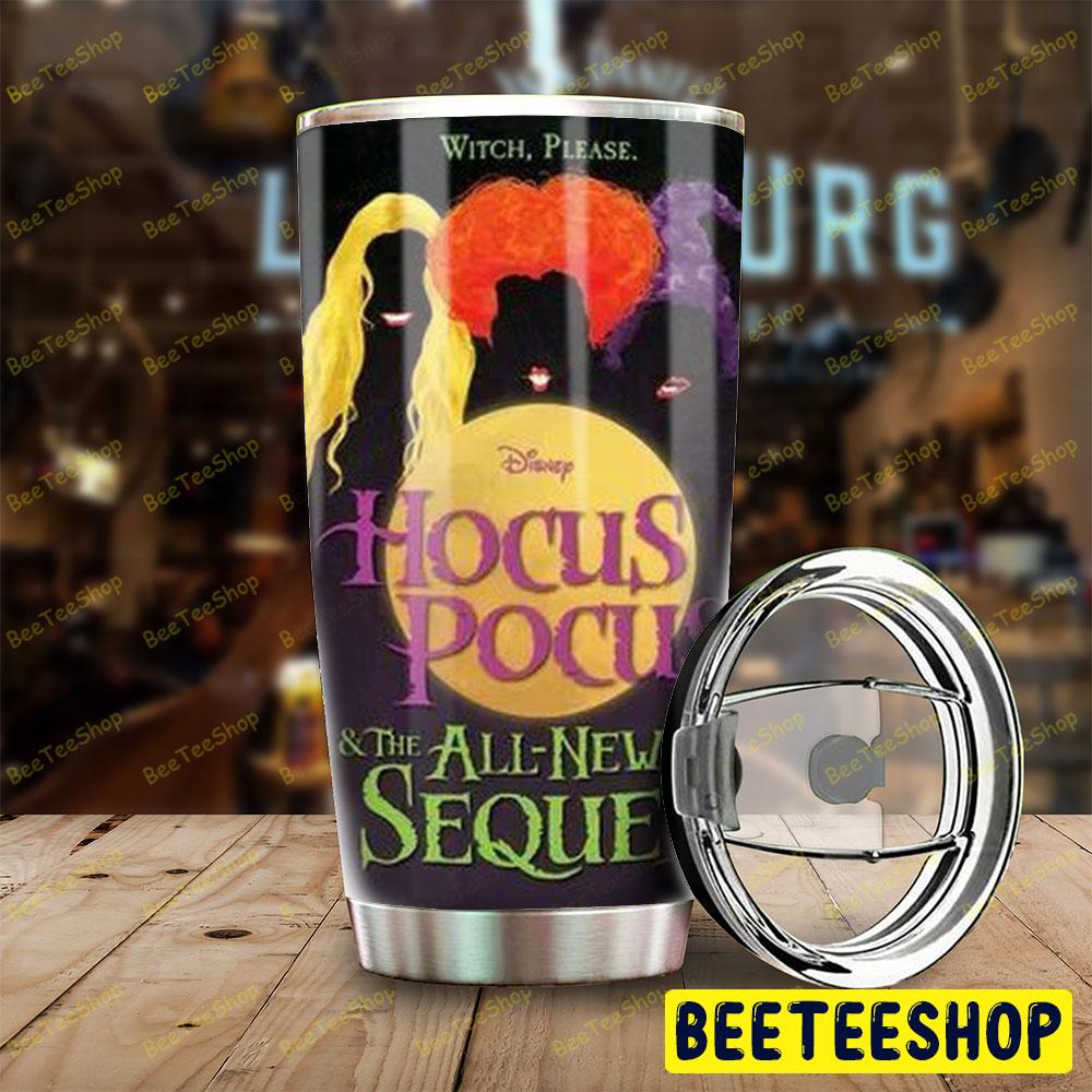 All New Sequel Hocus Pocus Halloween Beeteeshop Tumbler