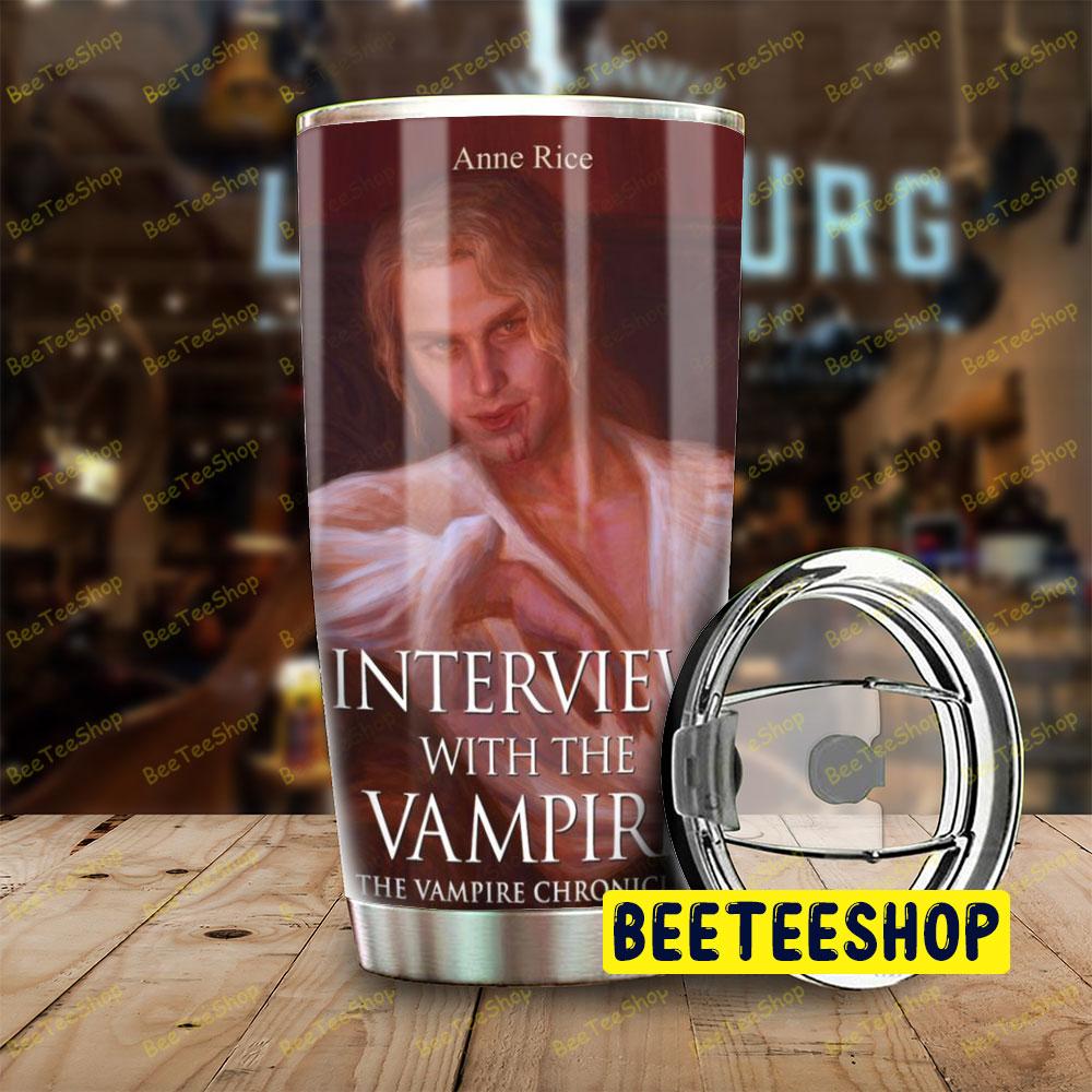 Anne Rice Interview With The Vampire The Vampire Chronicles Halloween Beeteeshop Tumbler