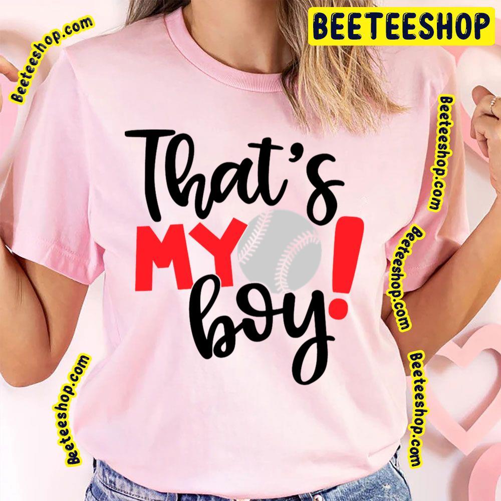 Baseball Slogan My Boy Beeteeshop Trending Unisex T-Shirt