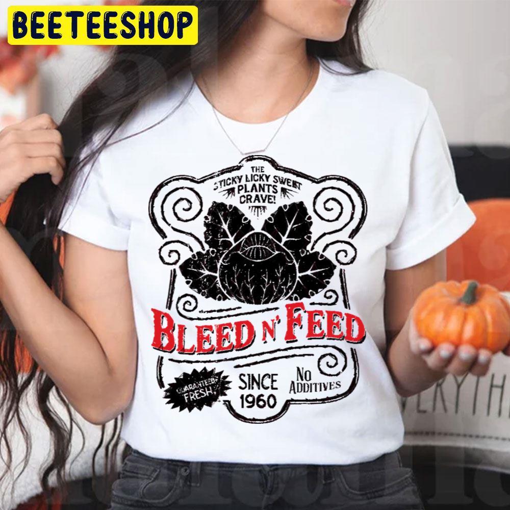 Bleed N’ Feed Little Shop Of Horrors Halloween Beeteeshop Trending Unisex T-Shirt