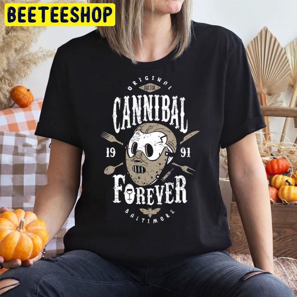 Cannibal Forever Hannibal Lecter Halloween Beeteeshop Trending Unisex T-Shirt