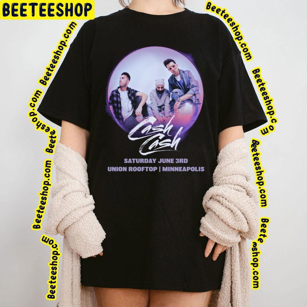 Cash Cash Tour 3 June 2023 Union Rooftop Beeteeshop Trending Unisex T-Shirt