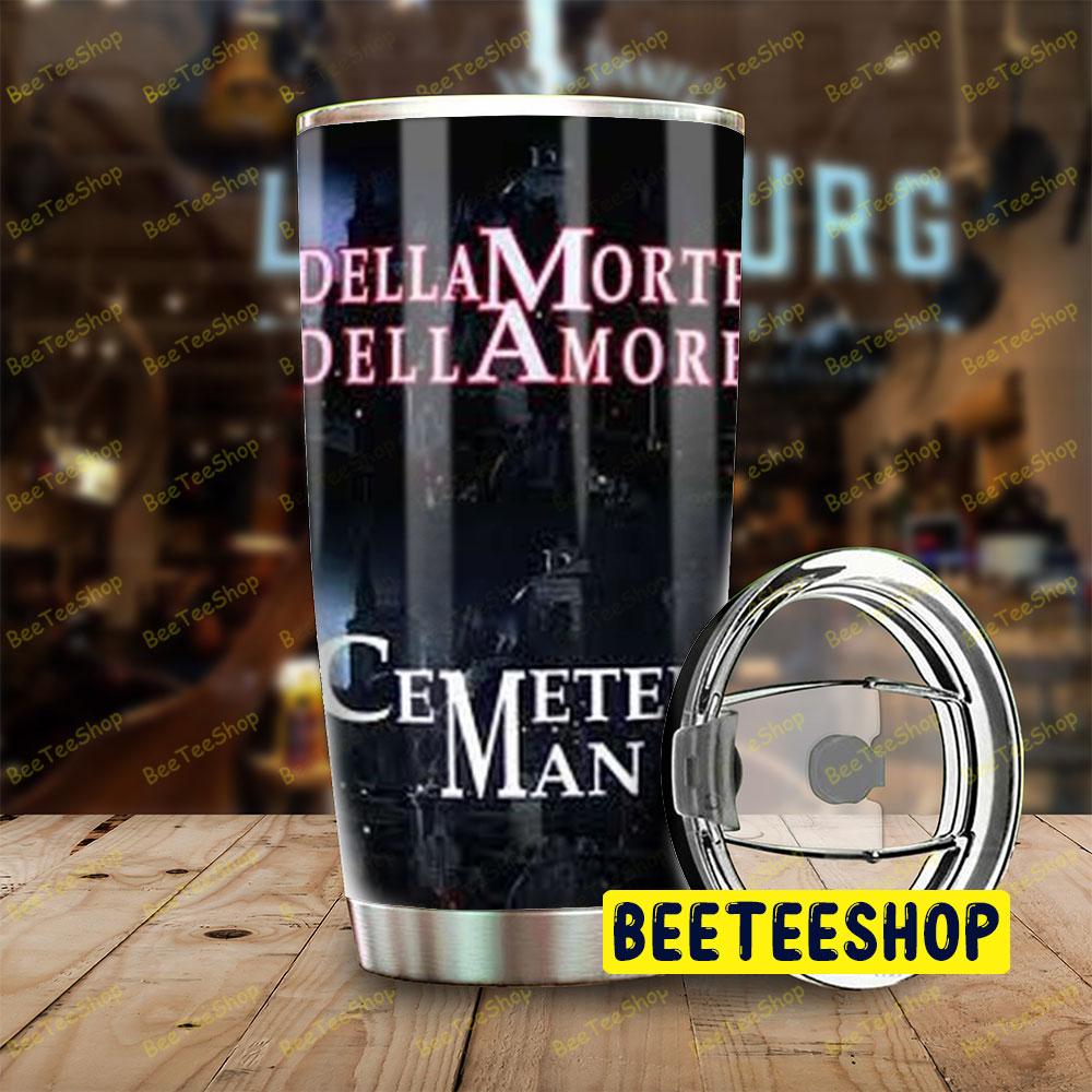 Cemetery Dellamorte Dellamore Halloween Beeteeshop Tumbler