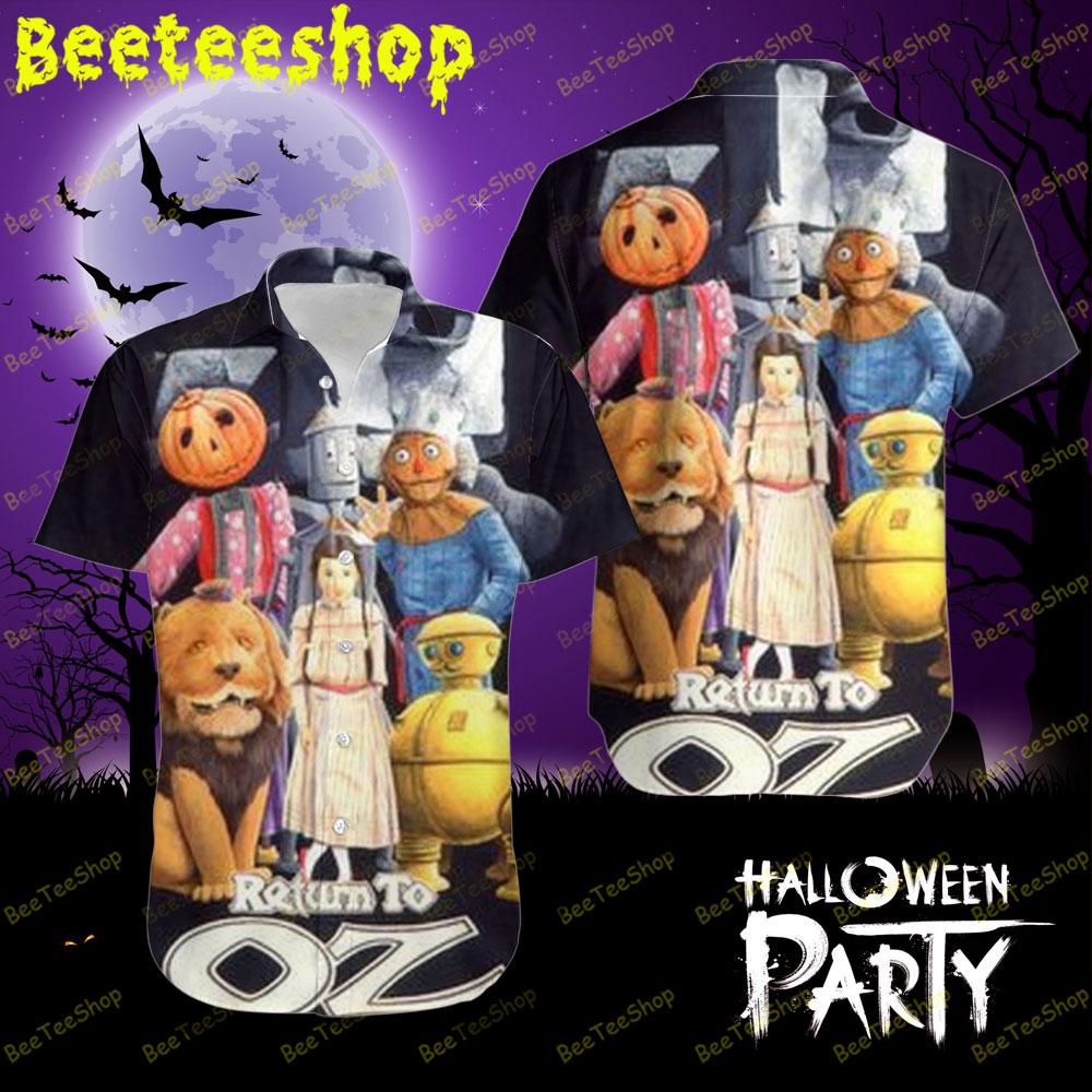 Characters Return To Oz Halloween Beeteeshop Hawaii Shirt