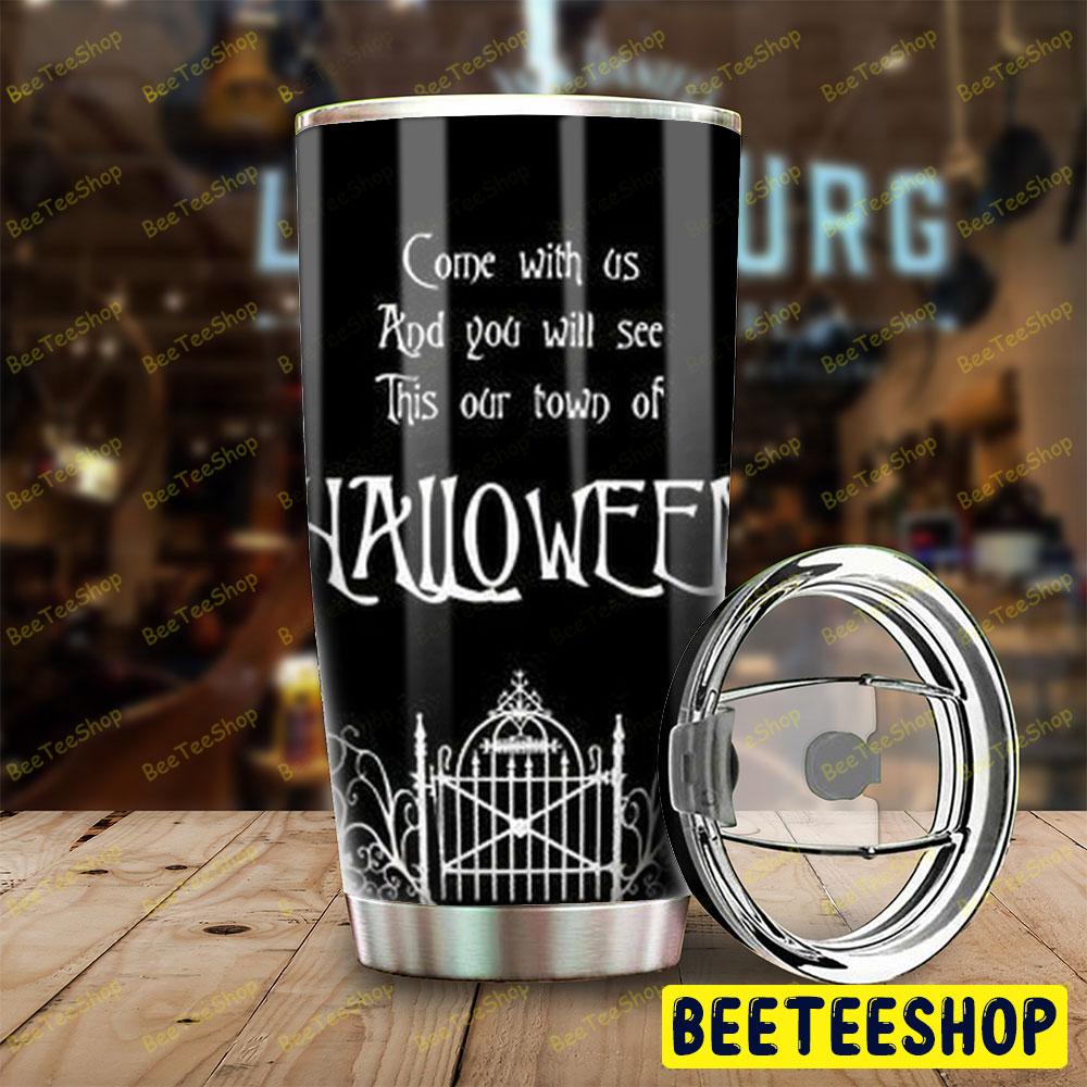 Come With Us The Nightmare Before Christmas Halloween Beeteeshop Tumbler