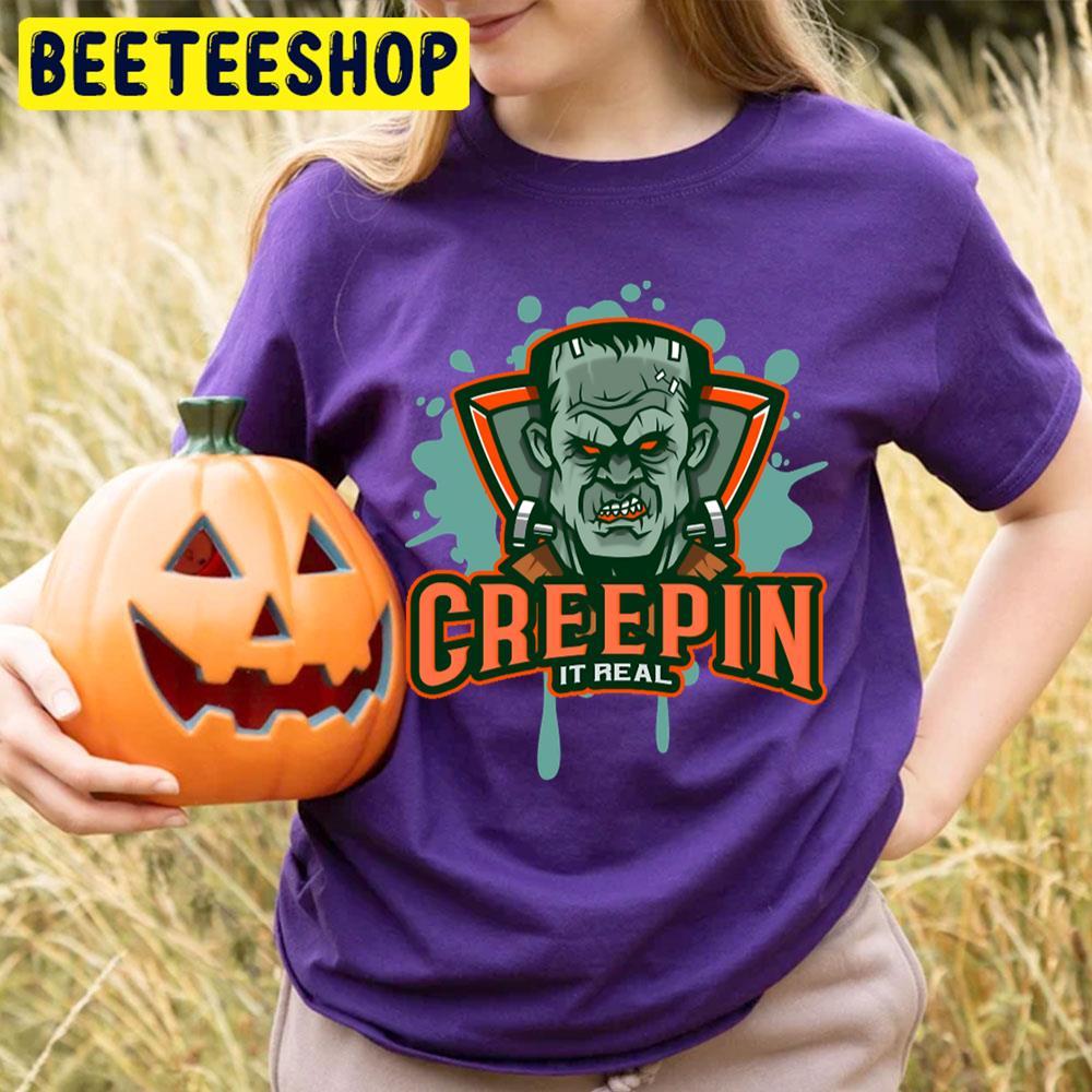 Creepin It Real Frankenstein Halloween Beeteeshop Trending Unisex T-Shirt