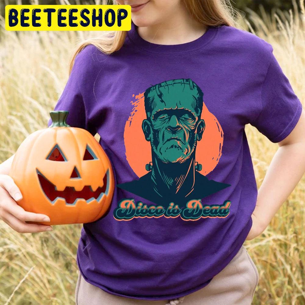 Disco Is Dead Frankenstein Halloween Beeteeshop Trending Unisex T-Shirt