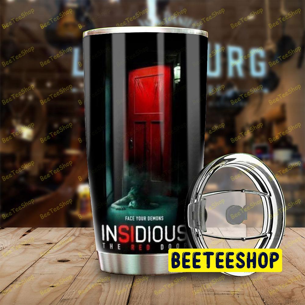 Face Your Demons Insidious The Red Door Halloween Beeteeshop Tumbler