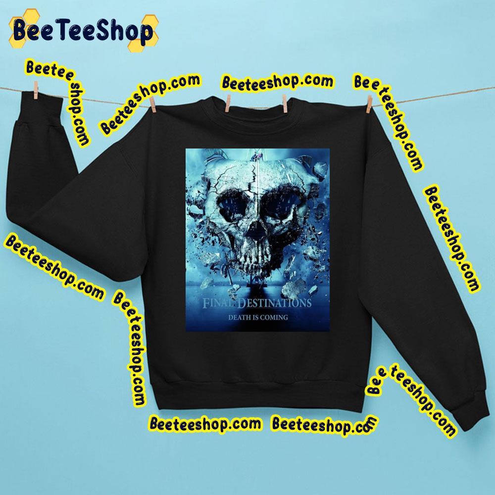 Final Destination Death Is Coming Beeteeshop Trending Unisex Sweatshirt