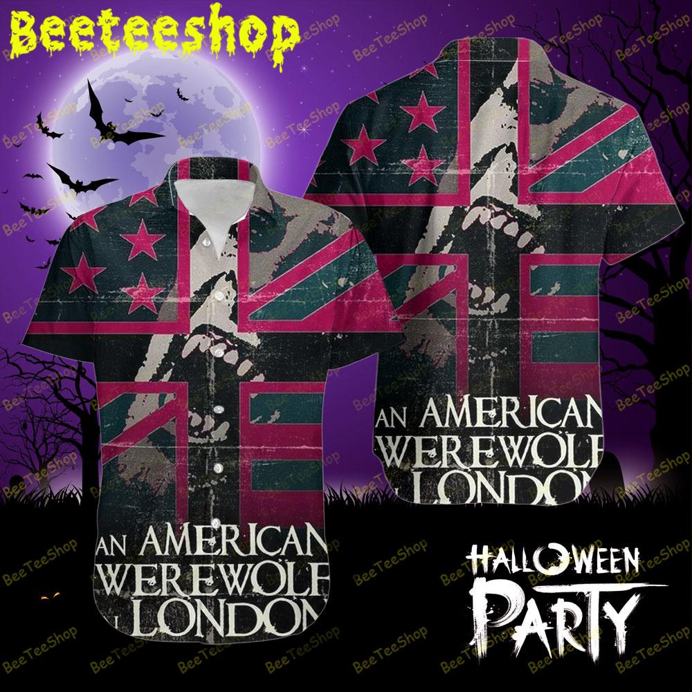 Flag An American Werewolf In London Halloween Beeteeshop Hawaii Shirt