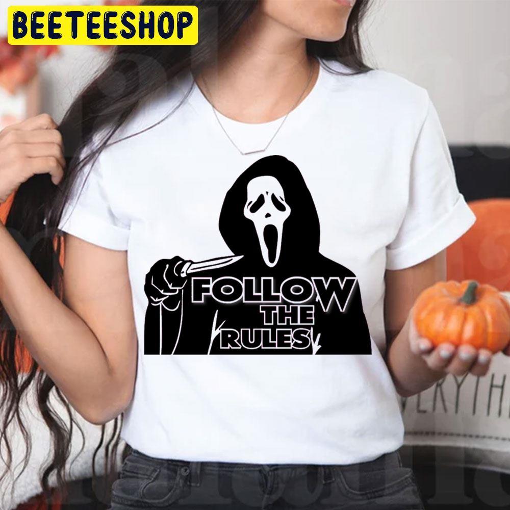 Follow The Rules Of Scream Ghostface Halloween Beeteeshop Trending Unisex T-Shirt