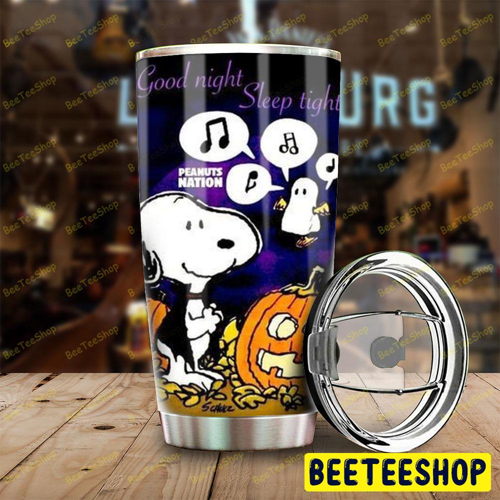 Good Night Sleep Tight It’s The Great Pumpkin Charlie Brown Halloween Beeteeshop Tumbler