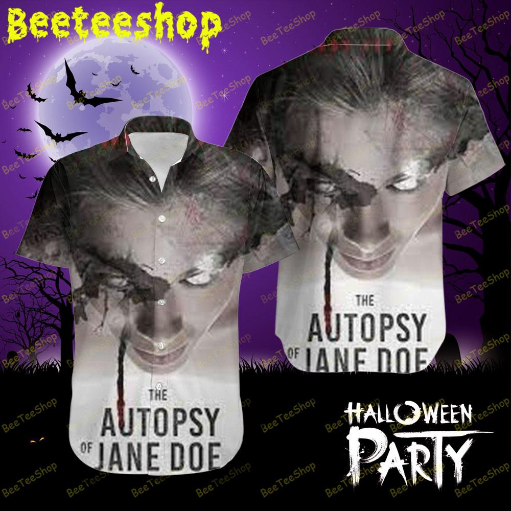 Halloween Movie The Autopsy Of Jane Doe Beeteeshop Hawaii Shirt