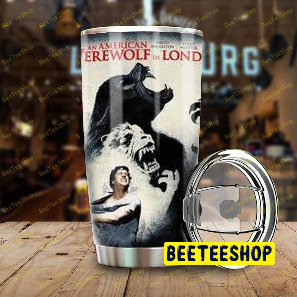 Handsome Movie An American Werewolf In London Halloween Beeteeshop Tumbler