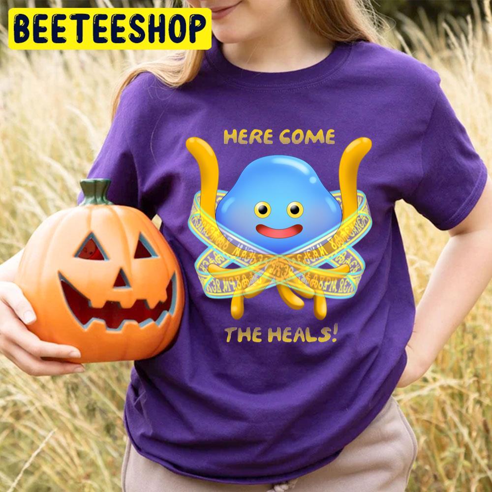 Here Come The Heals Dragon Quest Beeteeshop Trending Unisex T-Shirt