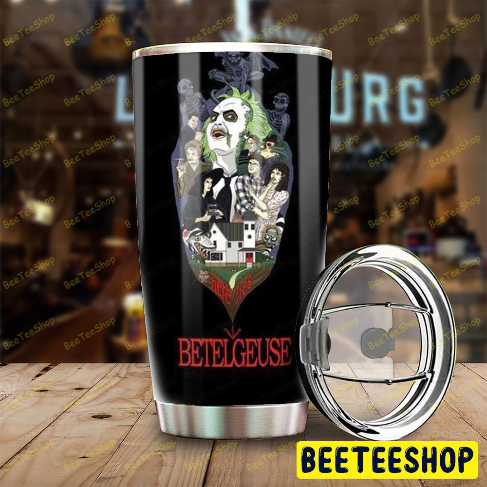 Here Movie Beetlejuice Halloween Beeteeshop Tumbler