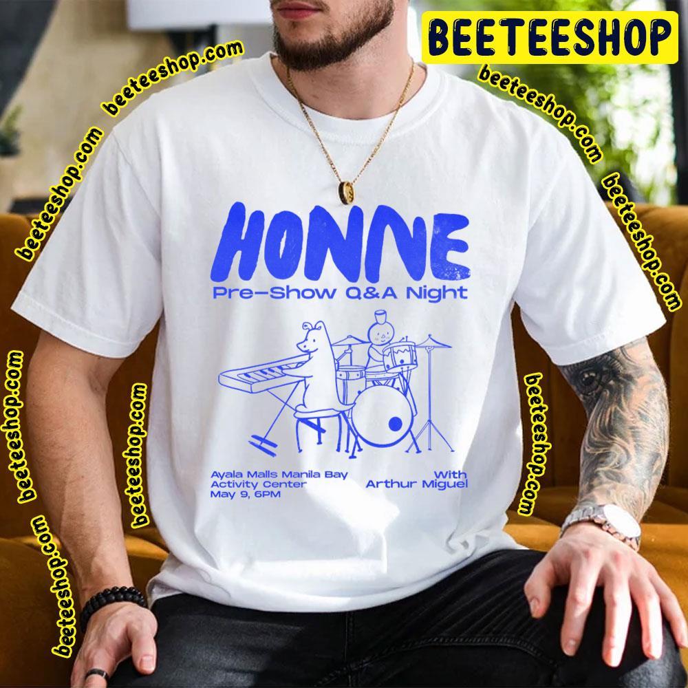 Honne May 2023 Tour Pre Show Q&A Night Beeteeshop Trending Unisex T-Shirt