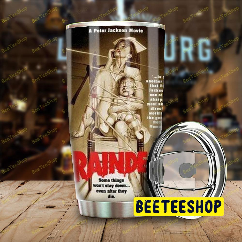 Horror Dead Alive Movie Halloween Beeteeshop Tumbler