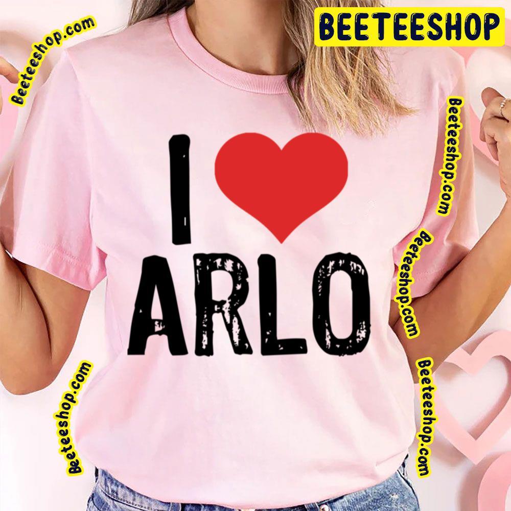 I Love Arlo Beeteeshop Trending Unisex T-Shirt