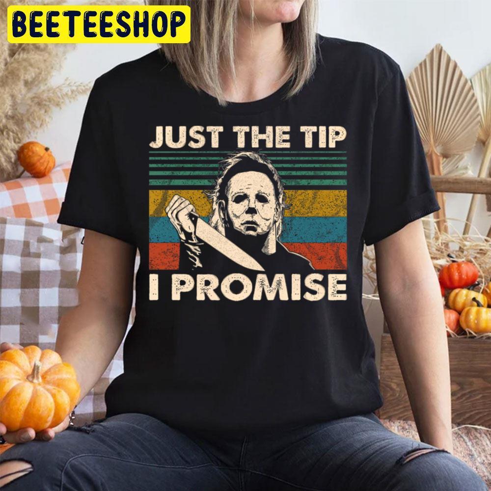 I Promise Michael Myers Halloween Beeteeshop Trending Unisex T-Shirt