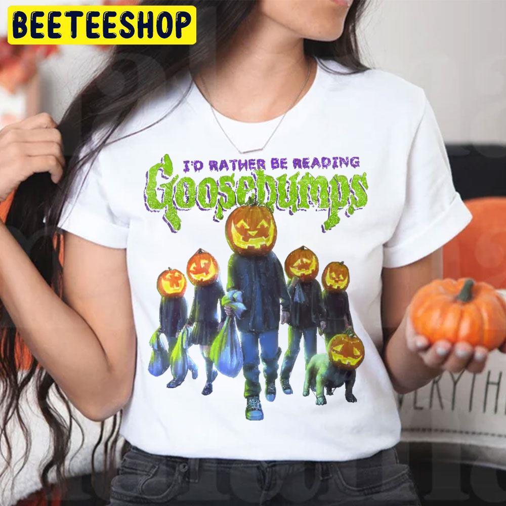 I’d Rather Be Reading Goosebumps Halloween Beeteeshop Trending Unisex T-Shirt