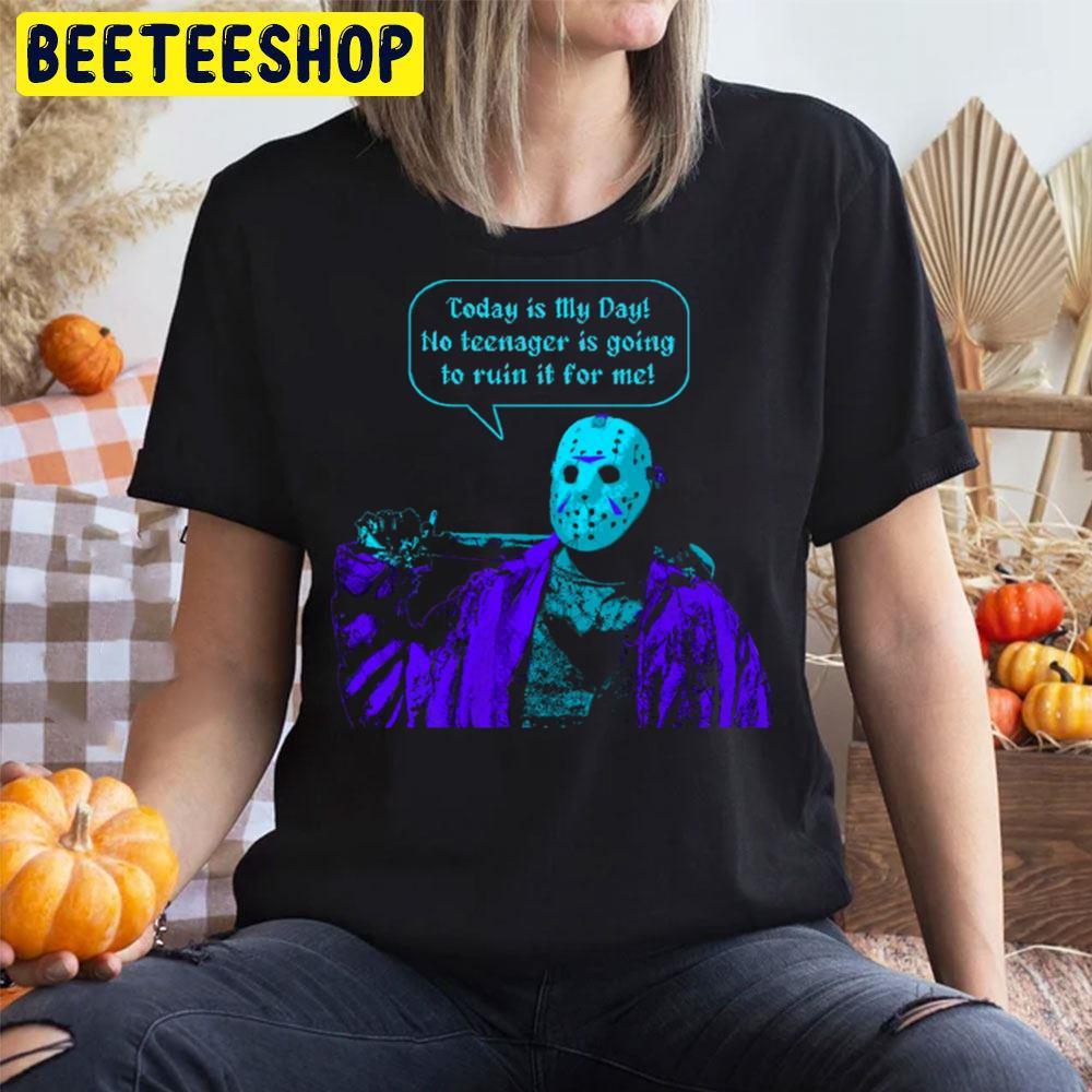 It’s Jason’s Day Jason Voorhees Halloween Beeteeshop Trending Unisex T-Shirt