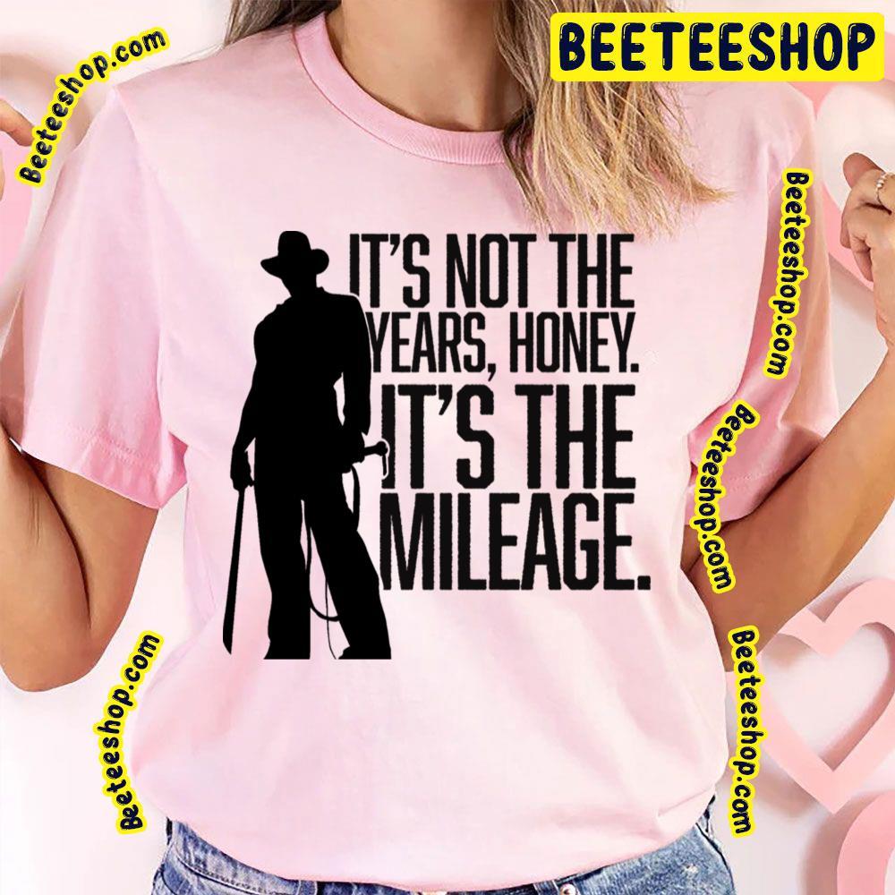 It’s Not The Years Honey Raiders Of The Lost Ark Beeteeshop Trending Unisex T-Shirt