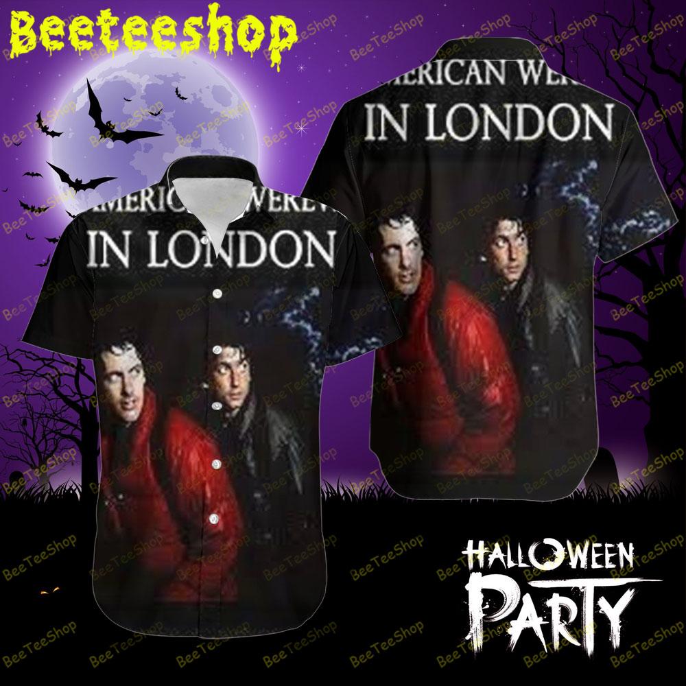 John Landis’ An American Werewolf In London Halloween Beeteeshop Hawaii Shirt