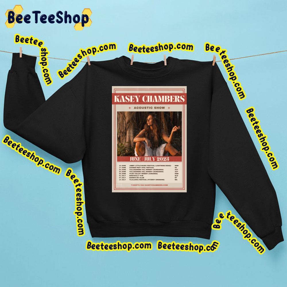 Kasey Chambers Tour Junejuly 2023 Beeteeshop Trending Unisex Sweatshirt