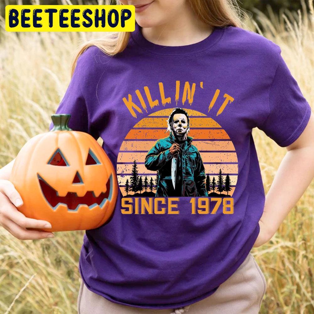 Killin’ It Since 1978 Michael Myers Halloween Beeteeshop Trending Unisex T-Shirt