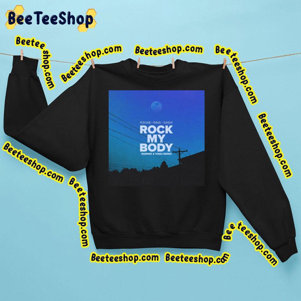 Marnik And Vinai Remix R3hab, Inna & Sash! – Rock My Body Album Beeteeshop Trending Unisex T-Shirt