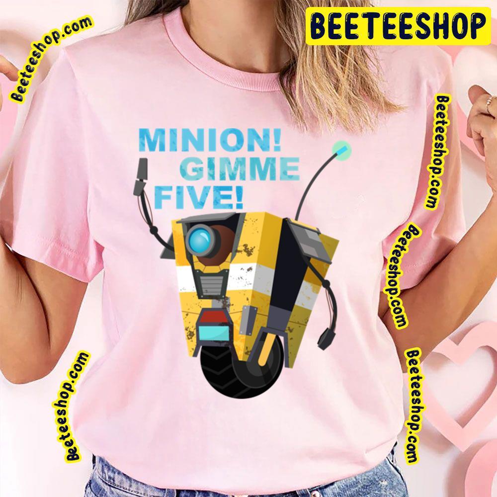 Minion Gimme High Five Borderlands Beeteeshop Trending Unisex T-Shirt