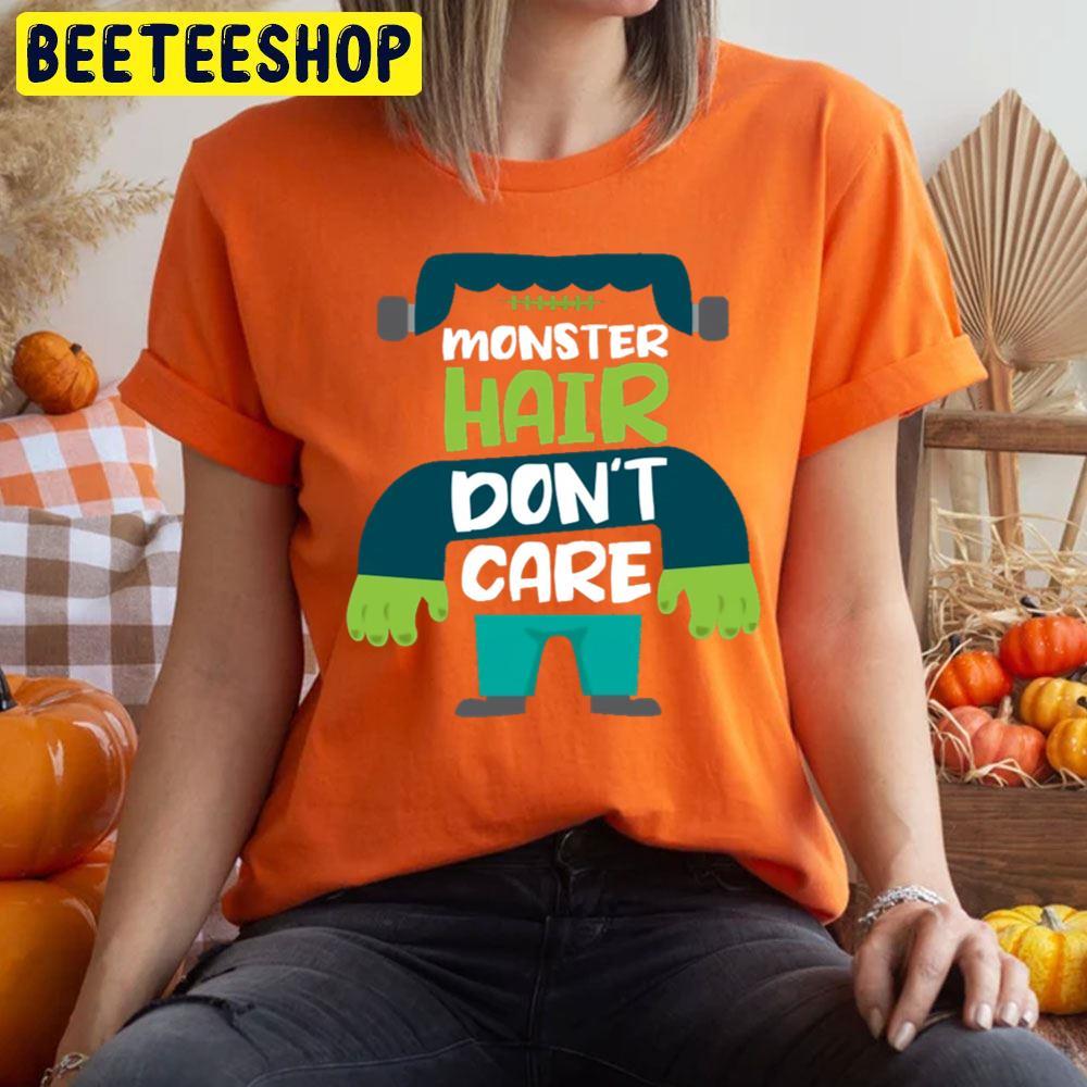 Monster Hair Don’t Care Frankenstein Halloween Beeteeshop Trending Unisex T-Shirt