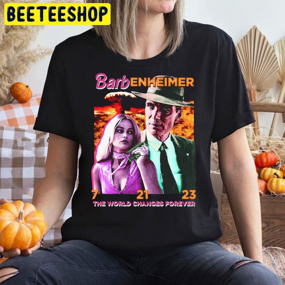 Movie The World Changes Forever Barbenheimer Beeteeshop Trending Unisex T-Shirt