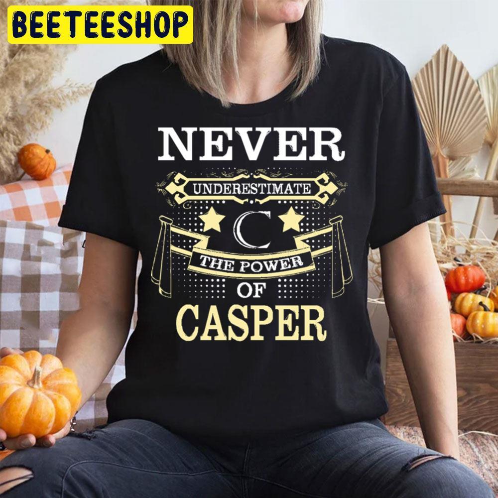 Never Underestimate Power Of Casper Halloween Beeteeshop Trending Unisex T-Shirt