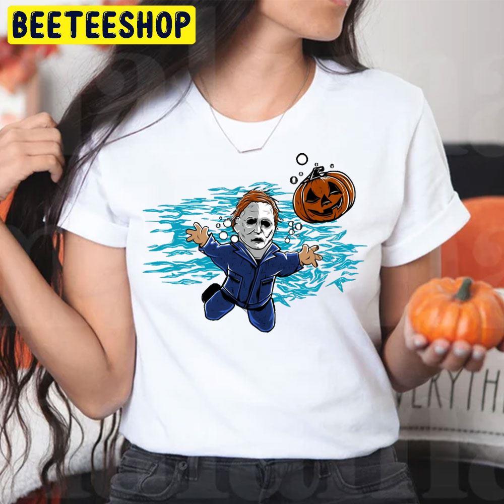 Nevermind Michael Myers Halloween Beeteeshop Trending Unisex T-Shirt