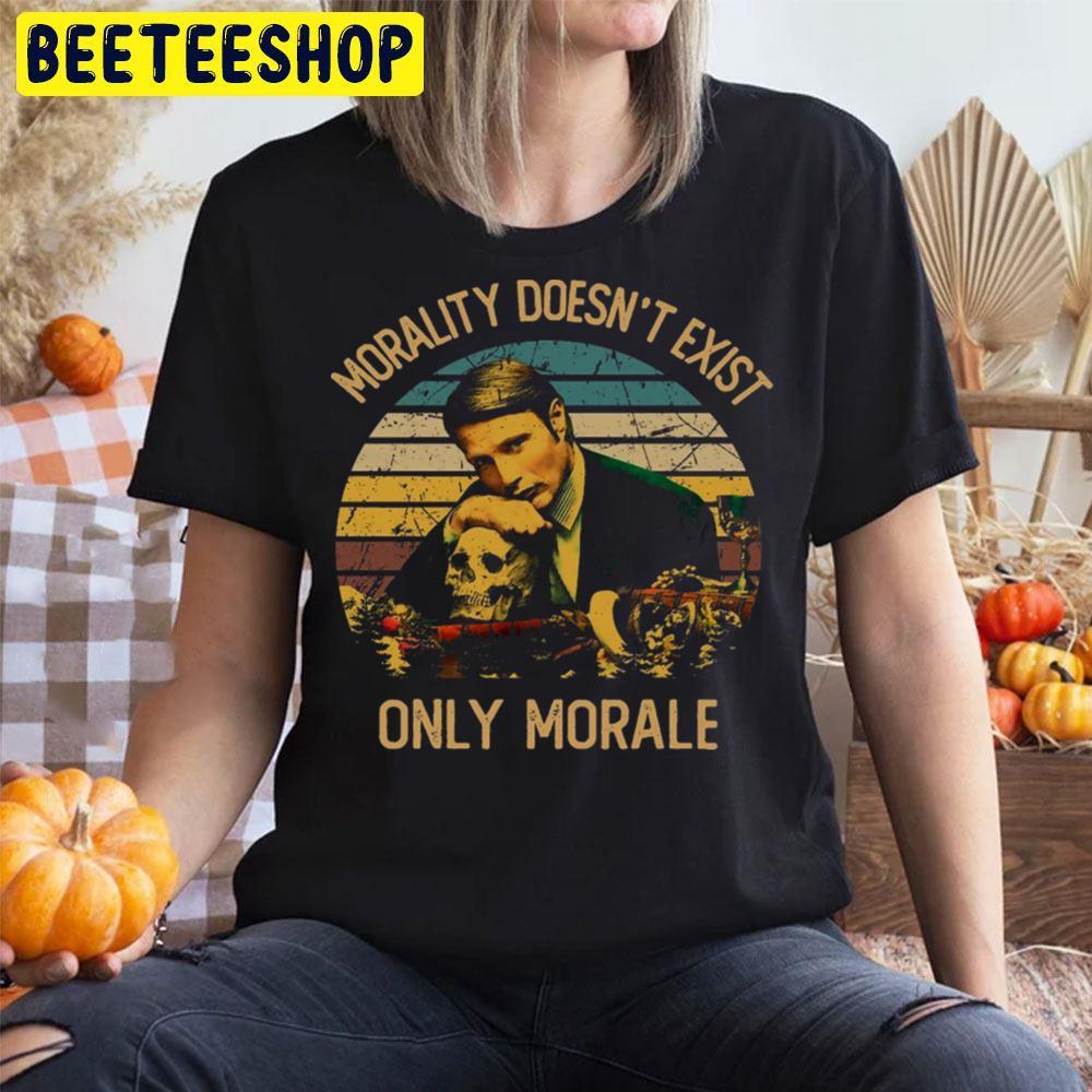 Only Morale Hannibal Lecter Halloween Beeteeshop Trending Unisex T-Shirt