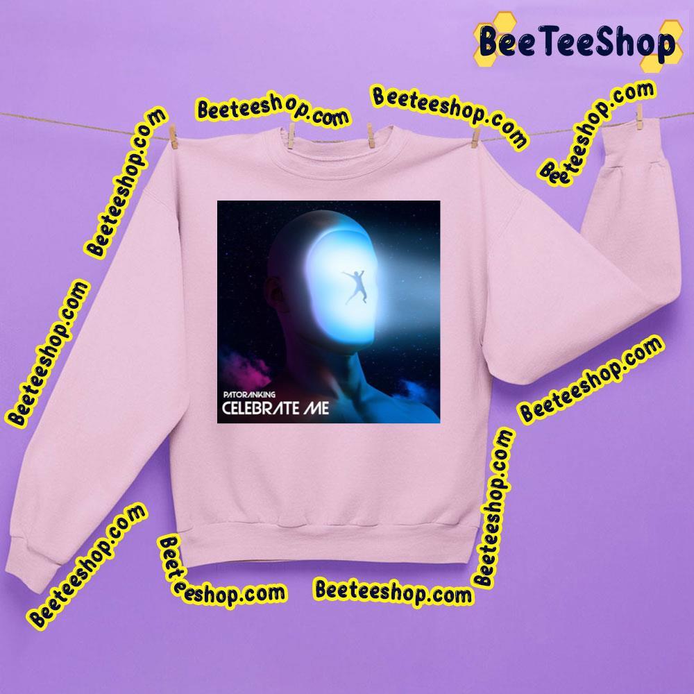 Patoranking Celebrate Me Beeteeshop Trending Unisex Sweatshirt